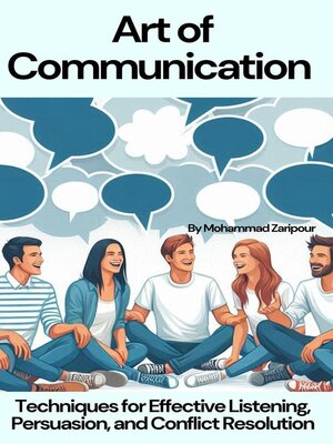 cover image of Mastering the Art of Communication